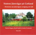 Statens järnvägar på Gotland : historien om järnvägens nedgång och fall