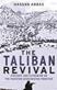 The Taliban Revival