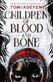 Children of blood and bone