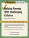 Helping Parents with Challenging Children: Parent Workbook