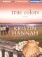 True colors : a novel