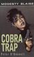 Cobra trap