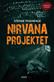 Nirvanaprojektet : <kriminalroman>