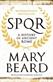 SPQR : a history of ancient Rome