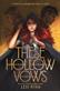 These hollow vows