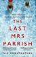 The last Mrs. Parrish : a novel