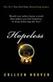 Hopeless : a novel