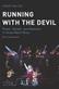 Running with the devil : power, gender, and madness in heavy metal music
