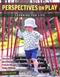 Perspectives on Play