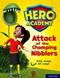 Hero Academy: Oxford Level 7, Turquoise Book Band: Attack of the Chomping Nibblers