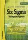 Six sigma : the pragmatic approach