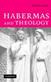 Habermas and Theology