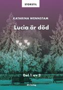 Lucia är död. D. 1