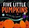 Five Little Pumpkins