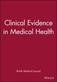 Clinical evidence mental health : the international source of the best available evidence for mental health care