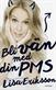Bli vän med din PMS