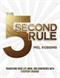 5 Second Rule, The: The Surprisingly Simple Way to Live, Lov