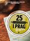 25 ölbryggerier i Prag - där du slipper dricka Staropramen : en bok om Prags bryggerier och tjeckisk ölkultur