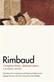 Rimbaud : complete works, selected letters