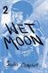 Wet Moon: Unseen Feet:  Book 2