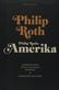 Philip Roths Amerika