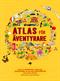 Atlas för äventyrare : <naturens underverk, oförglömliga upplevelser och fantastiska festligheter från jordens alla hörn>
