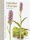 Orkidéer i Europa : <vilda, vackra & väna>