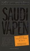 Saudivapen : hycklande politiker, ljugande tjänstemän och hemliga spioner : en politisk thriller om svensk vapenhandel