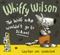 Whiffy Wilson, the wolf who wouldn't go to school