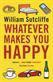 Whatever makes you happy