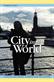 City in the world : a novel