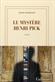 Le mystère Henri Pick : roman