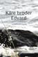 Käre broder Edvard : i en emigrants fotspår