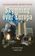 Skymning över Europa : <en politisk thriller>