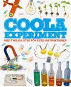 Coola experiment : <med tydliga steg för steg-instruktioner>