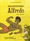 Den fantastiske Alfredo : <en bok om Pensionärsmakten>