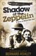 Shadow of the Zeppelin : <a story of World War One>