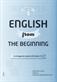 English from the beginning : grundläggande engelska för årskurs 7-9 : nyanlända elever, språkval, introduktionsprogrammet (IM). 1