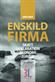 Enskild firma : skatt, deklaration, ekonomi, juridik