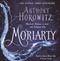 Moriarty : Sherlock Holmes is dead and darkness falls
