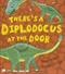 There's a Diplodocus at the door : <dinosaur facts brought to life!>