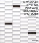 Rosenbergs arkitekter : Alessandro Ripellino, Inga Varg