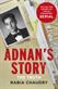 Adnan's story : <the truth>