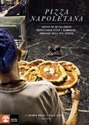 Pizza Napoletana : jakten på en fulländad napolitansk pizza i hemmaugn, ombyggd grill och vedugn