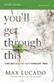 You'll Get Through This Bible Study Guide