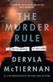 The murder rule : a novel