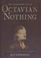 The astonishing life of Octavian Nothing, traitor to the nation : taken from accounts by his own hand and other sundry sources. Vol. 1