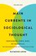 Main Currents in Sociological Thought: Volume One