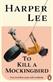To kill a mockingbird