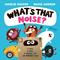 What's That Noise?